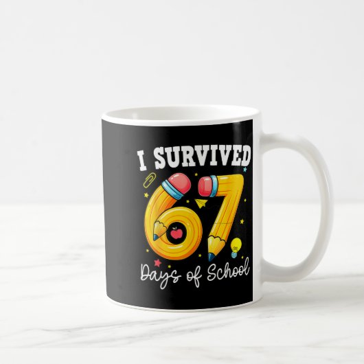 I Survived 67 Days Of School For Teachers Students Koffiemok (Rechts)