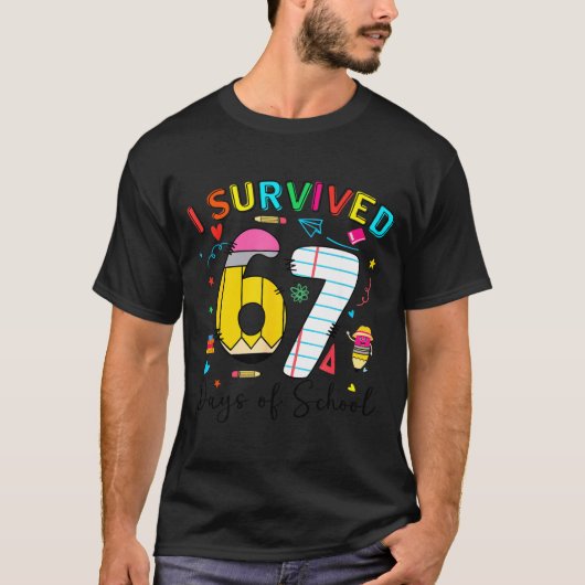 I Survived 67 Days Of School Fun Meme Six Seven 6- T-shirt (Voorkant)