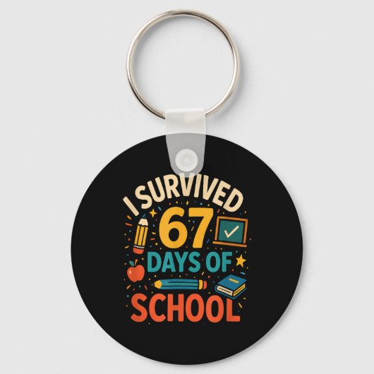 I Survived 67 Days Of School Fun Teacher Student  Sleutelhanger (Voorkant)