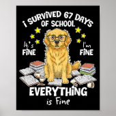 I Survived 67 Days Of School Funny 67 Golden Retri Poster (Voorkant)