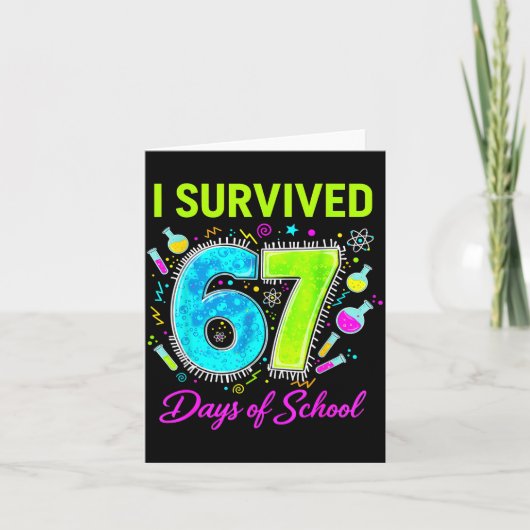 I Survived 67 Days Of School Funny 67 Meme Science Kaart (Voorkant)