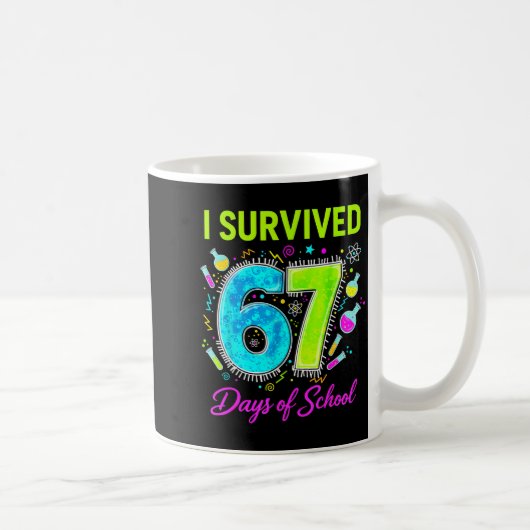 I Survived 67 Days Of School Funny 67 Meme Science Koffiemok (Rechts)