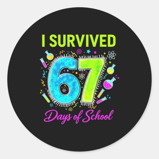 I Survived 67 Days Of School Funny 67 Meme Science Ronde Sticker (Voorkant)