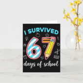 I Survived 67 Days Of School Funny 67 Meme Teacher Kaart (Gele Bloem)