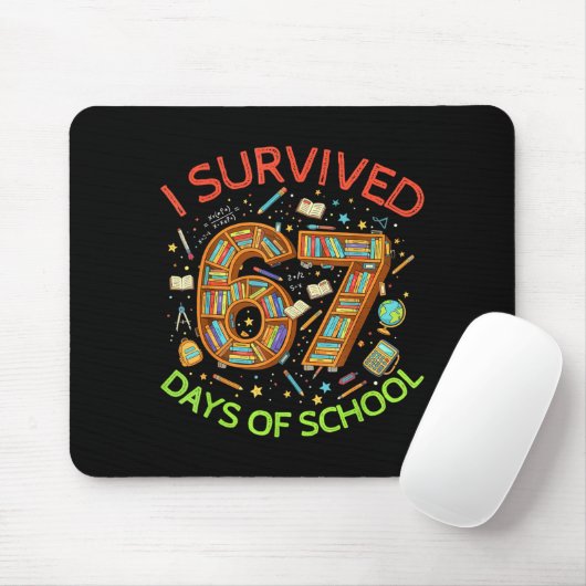 I Survived 67 Days Of School Funny 67 Meme Teacher Muismat (Met muis)