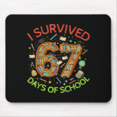 I Survived 67 Days Of School Funny 67 Meme Teacher Muismat (Voorkant)
