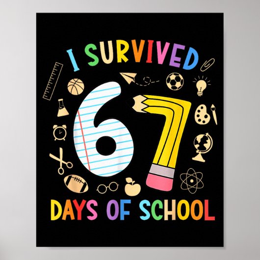 I Survived 67 Days Of School Funny 67 Meme Teacher Poster (Voorkant)