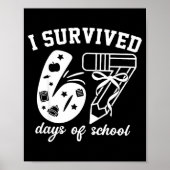 I Survived 67 Days Of School Funny 67 Meme Teacher Poster (Voorkant)