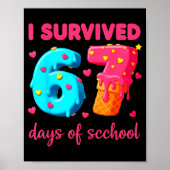 I Survived 67 Days Of School Funny 67 Meme Teacher Poster (Voorkant)
