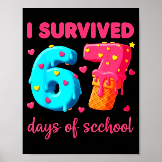 I Survived 67 Days Of School Funny 67 Meme Teacher Poster (Voorkant)