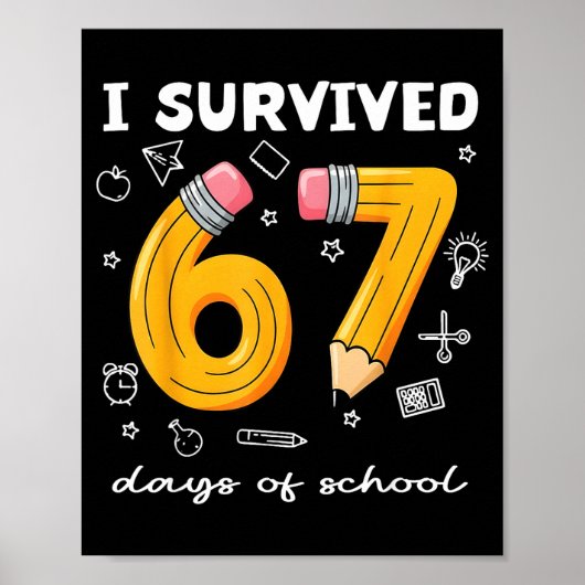 I Survived 67 Days Of School Funny 67 Meme Teacher Poster (Voorkant)