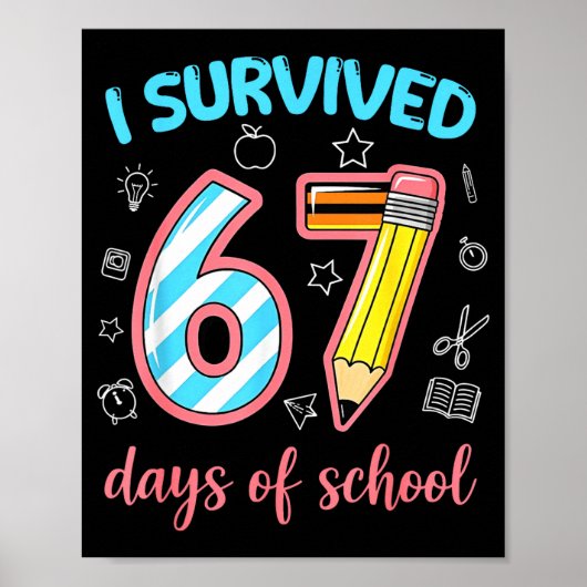 I Survived 67 Days Of School Funny 67 Meme Teacher Poster (Voorkant)