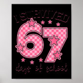 I Survived 67 Days Of School Funny 67 Meme Teacher Poster (Voorkant)