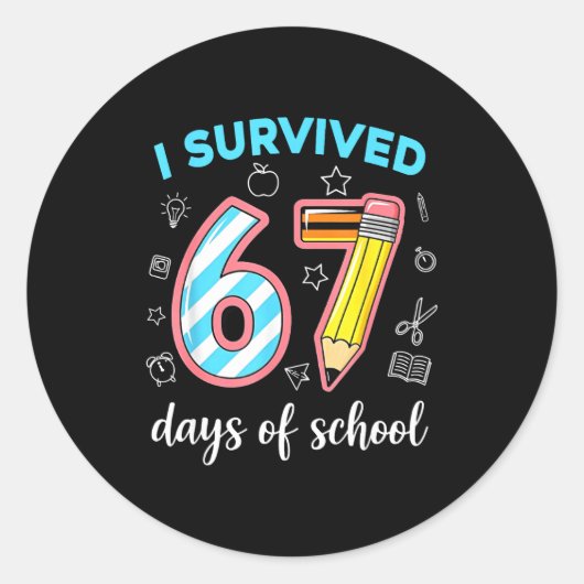 I Survived 67 Days Of School Funny 67 Meme Teacher Ronde Sticker (Voorkant)
