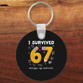 I Survived 67 Days Of School Funny 67 Meme Teacher Sleutelhanger (Voorkant)