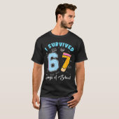 I Survived 67 Days Of School Funny 67 Meme Teacher T-shirt (Voorkant volledig)