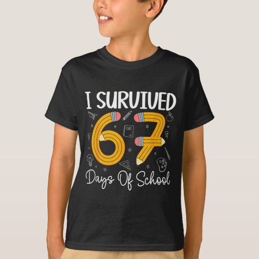 I Survived 67 Days Of School Funny 67 Meme Teacher T-shirt (Voorkant)
