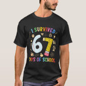 I Survived 67 Days Of School Funny 67 Meme Teacher T-shirt (Voorkant)