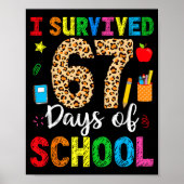 I Survived 67 Days Of School Funny 67 Teacher Stud Poster (Voorkant)