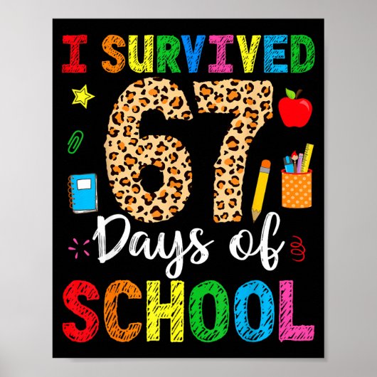 I Survived 67 Days Of School Funny 67 Teacher Stud Poster (Voorkant)