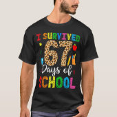 I Survived 67 Days Of School Funny 67 Teacher Stud T-shirt (Voorkant)