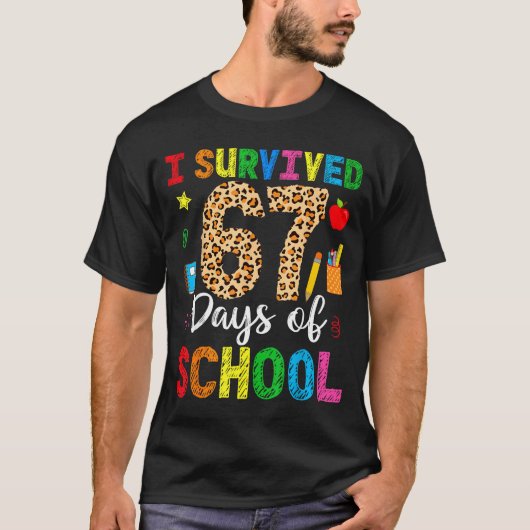 I Survived 67 Days Of School Funny 67 Teacher Stud T-shirt (Voorkant)