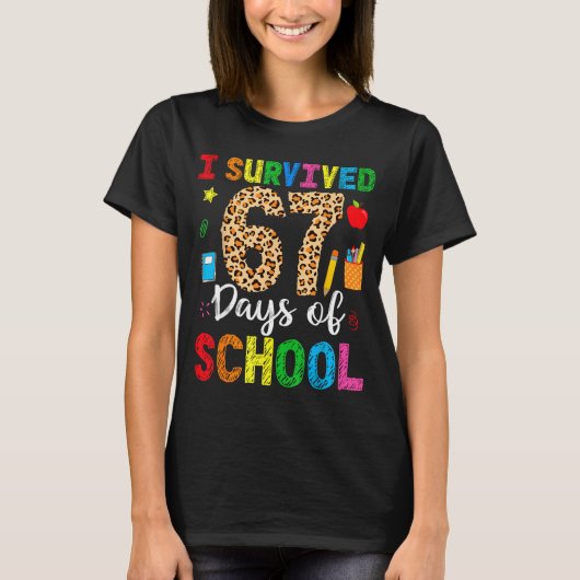 I Survived 67 Days Of School Funny 67 Teacher Stud T-shirt (Voorkant)