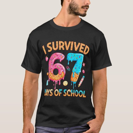 I Survived 67 Days Of School Funny 67 Teacher Stud T-shirt (Voorkant)