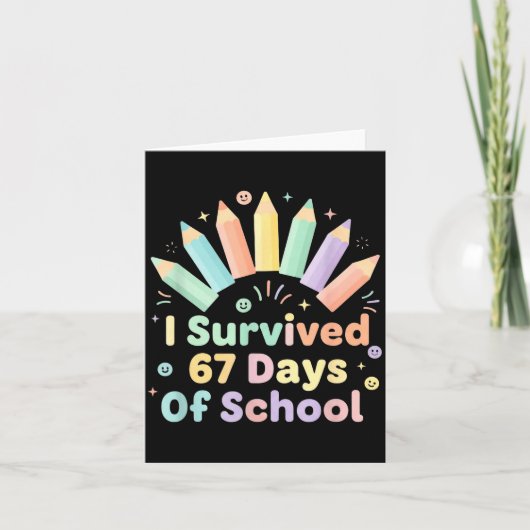 I Survived 67 Days Of School Funny 67 Teachers Stu Kaart (Voorkant)