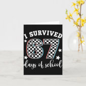 I Survived 67 Days Of School Funny 67 Teachers Stu Kaart (Gele Bloem)