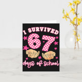 I Survived 67 Days Of School Funny 67 Teachers Stu Kaart (Gele Bloem)
