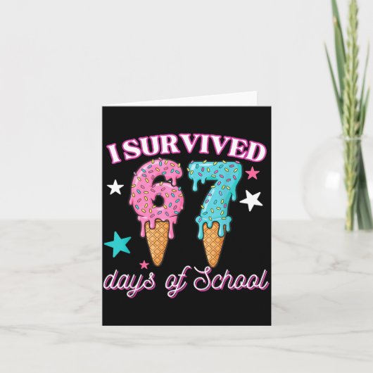 I Survived 67 Days Of School Funny 67 Teachers Stu Kaart (Voorkant)