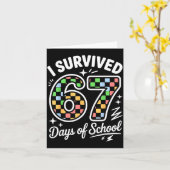 I Survived 67 Days Of School Funny 67 Teachers Stu Kaart (Gele Bloem)