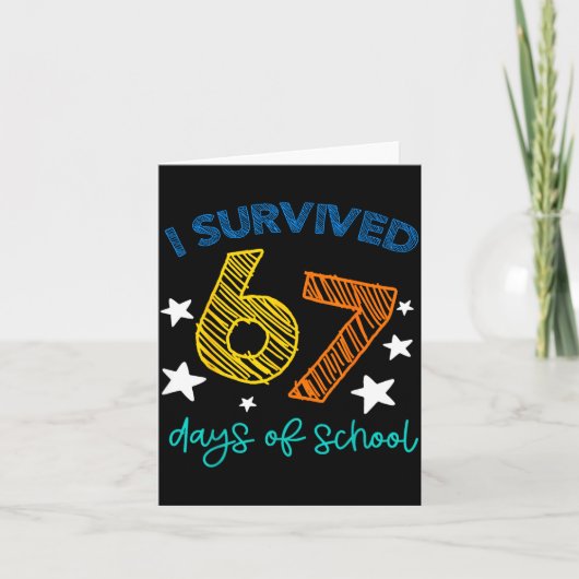 I Survived 67 Days Of School Funny 67 Teachers Stu Kaart (Voorkant)