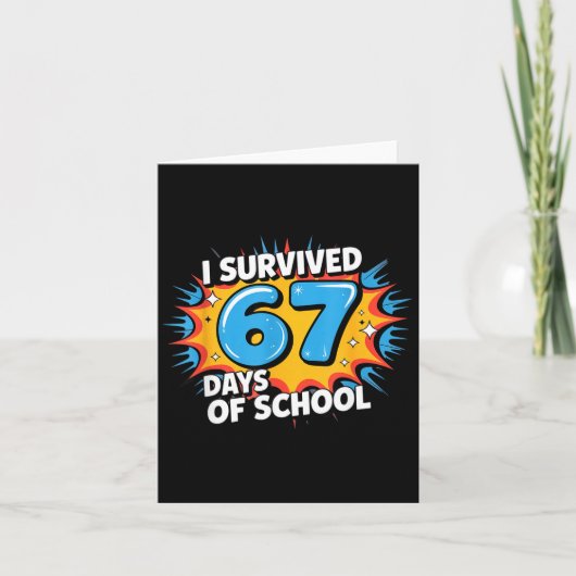 I Survived 67 Days Of School Funny 67 Teachers Stu Kaart (Voorkant)