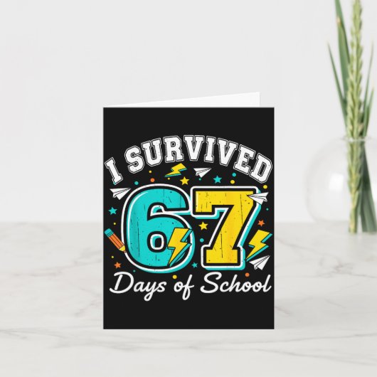 I Survived 67 Days Of School Funny 67 Teachers Stu Kaart (Voorkant)