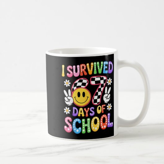 I Survived 67 Days Of School Funny 67 Teachers Stu Koffiemok (Rechts)