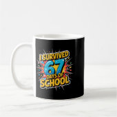 I Survived 67 Days Of School Funny 67 Teachers Stu Koffiemok (Links)