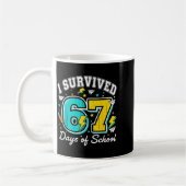 I Survived 67 Days Of School Funny 67 Teachers Stu Koffiemok (Links)