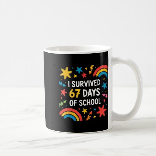 I Survived 67 Days Of School Funny 67 Teachers Stu Koffiemok (Rechts)