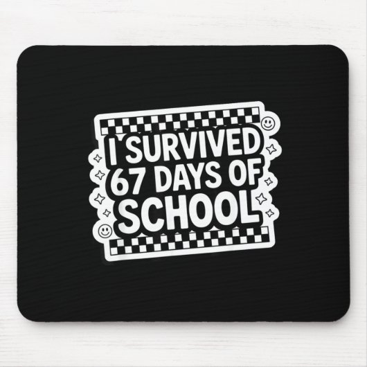 I Survived 67 Days Of School Funny 67 Teachers Stu Muismat (Voorkant)