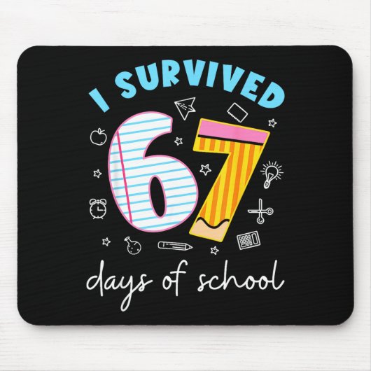 I Survived 67 Days Of School Funny 67 Teachers Stu Muismat (Voorkant)