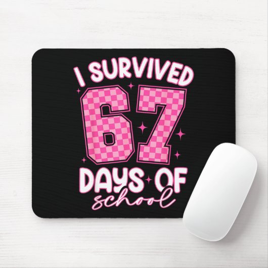 I Survived 67 Days Of School Funny 67 Teachers Stu Muismat (Met muis)