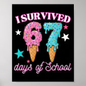 I Survived 67 Days Of School Funny 67 Teachers Stu Poster (Voorkant)