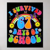 I Survived 67 Days Of School Funny 67 Teachers Stu Poster (Voorkant)