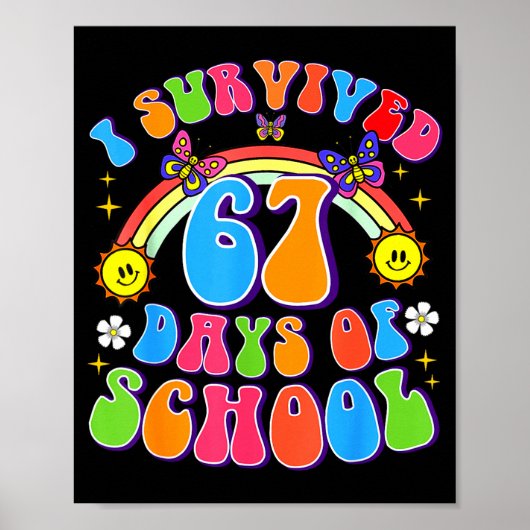 I Survived 67 Days Of School Funny 67 Teachers Stu Poster (Voorkant)
