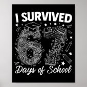I Survived 67 Days Of School Funny 67 Teachers Stu Poster (Voorkant)