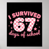 I Survived 67 Days Of School Funny 67 Teachers Stu Poster (Voorkant)