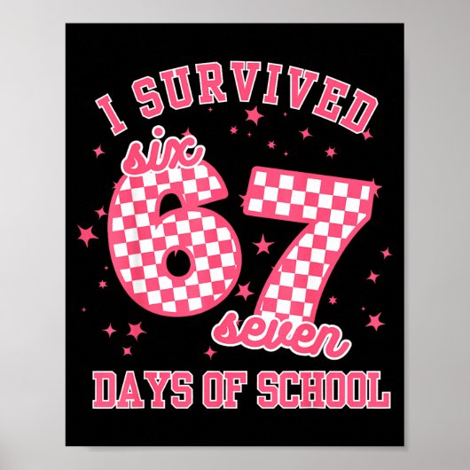 I Survived 67 Days Of School Funny 67 Teachers Stu Poster (Voorkant)