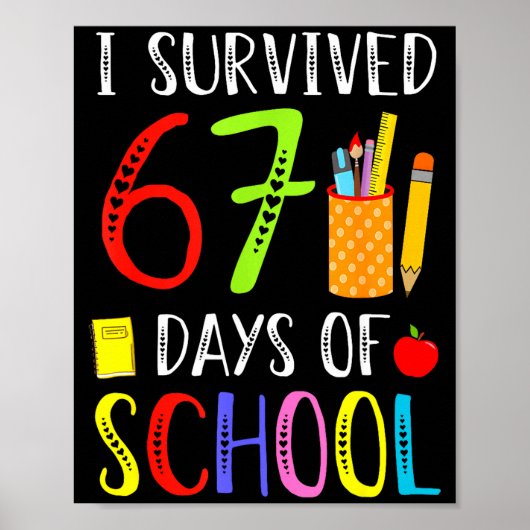 I Survived 67 Days Of School Funny 67 Teachers Stu Poster (Voorkant)